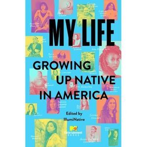 My Life: Growing Up Native in America -- Illuminative